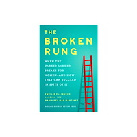 Harvard Business Review Press The Broken Rung (inbunden, eng)