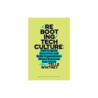 Harvard Business Review Press Rebooting Tech Culture (inbunden, eng)