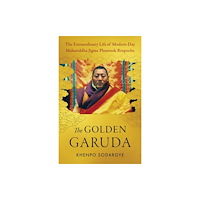 Shambhala Publications Inc The Golden Garuda (häftad, eng)