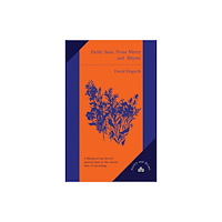 Hawkwood Books Partly Sane, Prose Merry and Rhyme (häftad, eng)