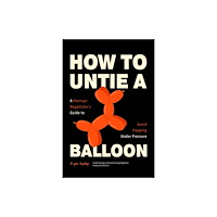 Mango Media How to Untie a Balloon (häftad, eng)