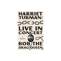 Simon & Schuster Harriet Tubman: Live in Concert (inbunden, eng)