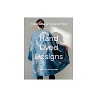 Hardie Grant Books Hand Dyed Designs (inbunden, eng)