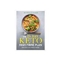 Hardie Grant Books The 28 Day Keto High Fibre Plan (häftad, eng)