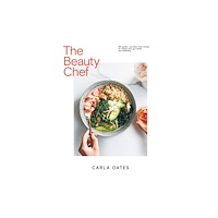 Hardie Grant Books The Beauty Chef (inbunden, eng)