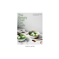Hardie Grant Books The Beauty Chef Gut Guide (inbunden, eng)