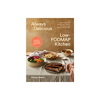 Murdoch Books Always Delicious Low-FODMAP Kitchen (häftad, eng)