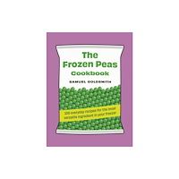 Murdoch Books The Frozen Peas Cookbook (inbunden, eng)