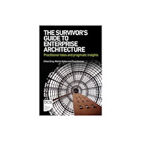 BCS Learning & Development Limited The Survivor's Guide to Enterprise Architecture (häftad, eng)