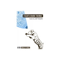 Quality Chess UK LLP Tiger's Chaos Theory (häftad, eng)