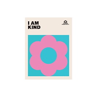 Hardie Grant Books (UK) I AM KIND (inbunden, eng)