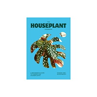 Hardie Grant Books (UK) The Houseplant Handbook (inbunden, eng)