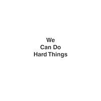 Ebury Publishing We Can Do Hard Things (inbunden, eng)