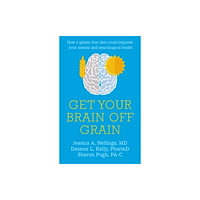Hammersmith Health Books Get Your Brain off Grain (häftad, eng)