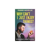 Bonnier Books Ltd Why Can't I Just Enjoy Things? (häftad, eng)