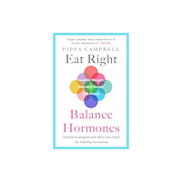 Bonnier Books Ltd Eat Right, Balance Hormones (häftad, eng)