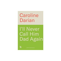Bonnier Books Ltd I'll Never Call Him Dad Again: By the daughter of Dominique and Gisele Pelicot (inbunden, eng)