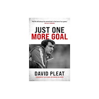 Biteback Publishing Just One More Goal (inbunden, eng)