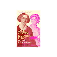 Biteback Publishing Jane Austen and George Eliot (inbunden, eng)