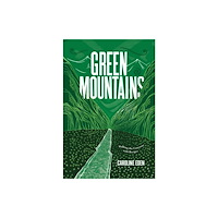 Quadrille Publishing Ltd Green Mountains (inbunden, eng)