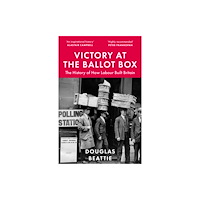 Elliott & Thompson Limited Victory at the Ballot Box (häftad, eng)