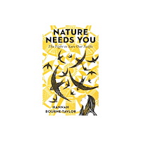 Elliott & Thompson Limited Nature Needs You (inbunden, eng)