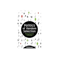Imprint Academic Politics of Random Selection (häftad, eng)