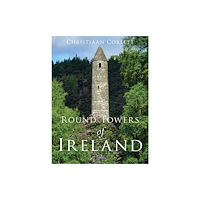 O'Brien Press Ltd Round Towers of Ireland (häftad, eng)