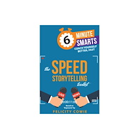 Practical Inspiration Publishing The Speed Storytelling Toolkit (häftad, eng)