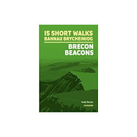 Cicerone Press 15 Short Walks in Bannau Brycheiniog - Brecon Beacons (häftad, eng)