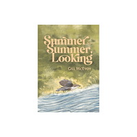 Cinnamon Press Summer to Summer, Looking (häftad, eng)