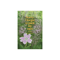 Cinnamon Press Sorry, I forgot to pack my ears (häftad, eng)