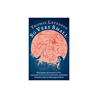 Bloomsbury Publishing PLC So Very Small (inbunden, eng)