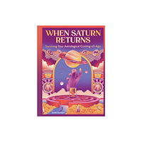 Chronicle Books When Saturn Returns (inbunden, eng)