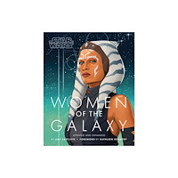 Chronicle Books Star Wars Women of the Galaxy Updated and Expanded (häftad, eng)