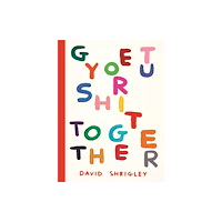 Chronicle Books Get Your Shit Together (häftad, eng)
