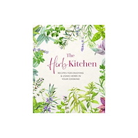 Ryland, Peters & Small Ltd The Herb Kitchen (inbunden, eng)