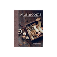 Ryland, Peters & Small Ltd Mushrooms (inbunden, eng)