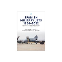 Key Publishing Ltd Spanish Military Jets  1954–2022 (häftad, eng)