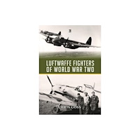 Key Publishing Ltd Luftwaffe Fighters of World War II (inbunden, eng)