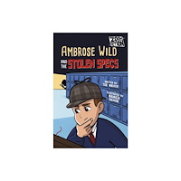 Maverick Arts Publishing Ambrose Wild and the Missing Specs (häftad, eng)