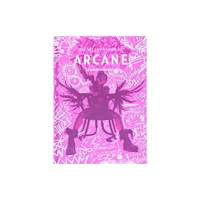 Titan Books Ltd The Art and Making of Arcane (inbunden, eng)