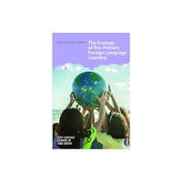 Multilingual Matters The Ecology of Pre-Primary Foreign Language Learning (häftad, eng)