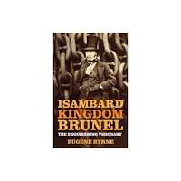 The History Press Ltd Isambard Kingdom Brunel (häftad, eng)