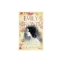 The History Press Ltd Emily Bronte (häftad, eng)