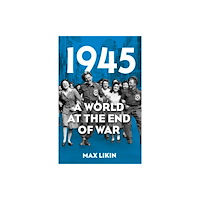 The History Press Ltd 1945 (häftad, eng)