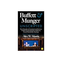 Harriman House Publishing Buffett and Munger Unscripted (häftad, eng)