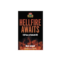 Pitch Publishing Ltd Hellfire Awaits (häftad, eng)