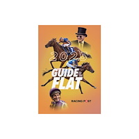 Pitch Publishing Ltd Racing Post Guide to the Flat 2025 (häftad, eng)