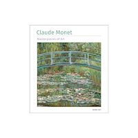Flame Tree Publishing Claude Monet Masterpieces of Art (inbunden, eng)